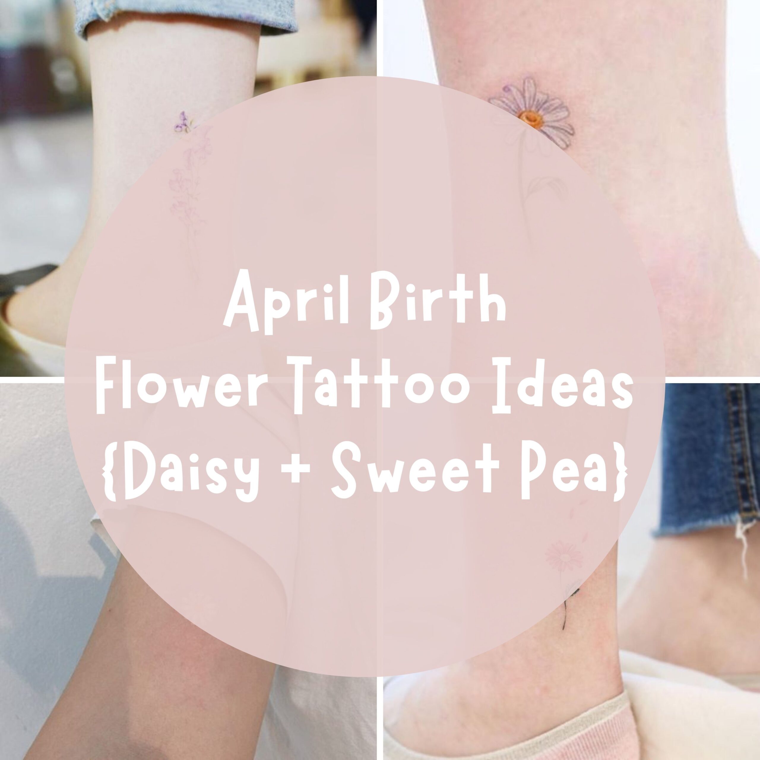 Collection of April Birth Flower Tattoos