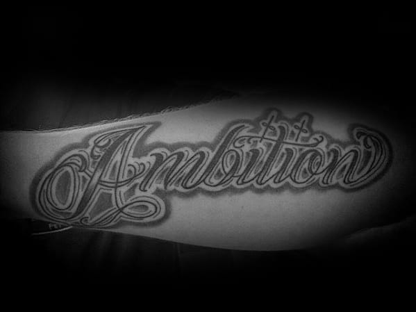 Ambition Tattoo Design on Forearm