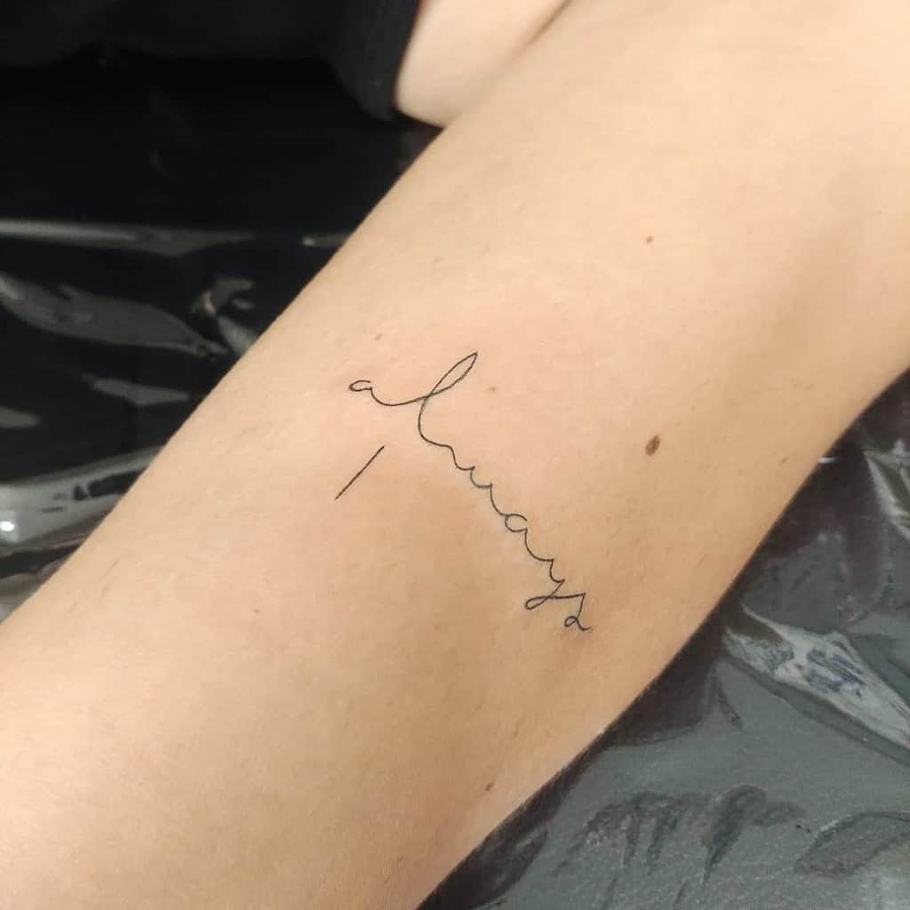 Elegant Script Always Tattoo